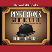 Pinkerton's Great Detective by  Beau Riffenburgh audiobook