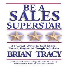 Be a Sales Superstar by Brian Tracy audiobook