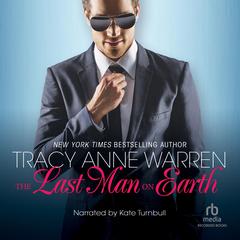 The Last Man on Earth by Tracy Anne Warren audiobook