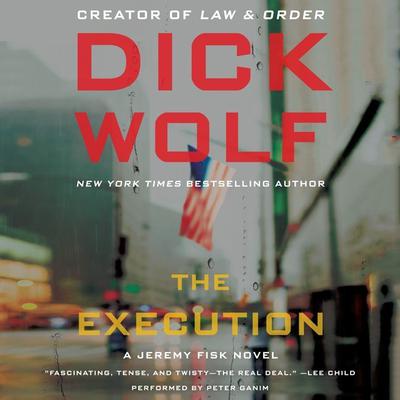 The Execution by Dick Wolf audiobook