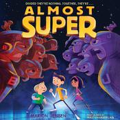 Almost Super by  Marion Jensen audiobook