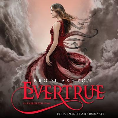 Evertrue by Brodi Ashton audiobook