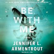 Be With Me by  J. Lynn audiobook