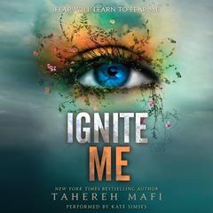 Ignite Me by Tahereh Mafi audiobook