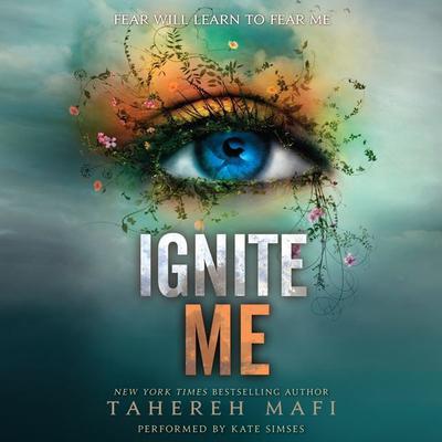 Ignite Me by Tahereh Mafi audiobook