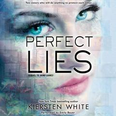 Perfect Lies by Kiersten White audiobook