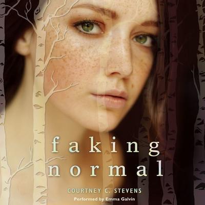 Faking Normal by Courtney C. Stevens audiobook