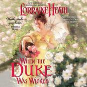 When the Duke Was Wicked by  Lorraine Heath audiobook