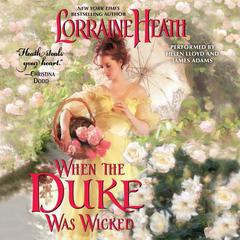 When the Duke Was Wicked by Lorraine Heath audiobook