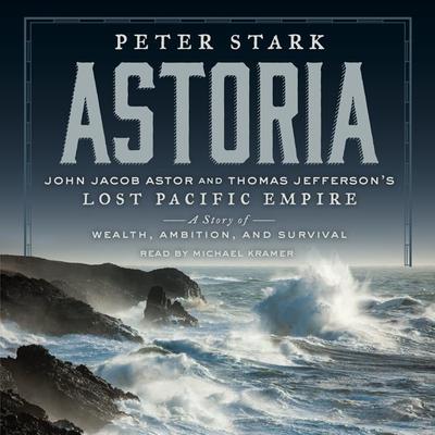 Astoria by Peter Stark audiobook