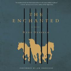The Enchanted by Rene Denfeld audiobook