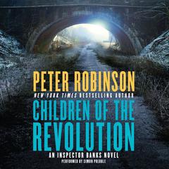 Children of the Revolution by Peter Robinson audiobook
