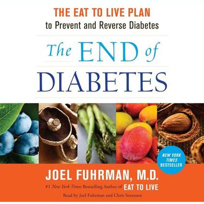 The End of Diabetes by Joel Fuhrman audiobook