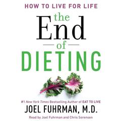 The End of Dieting by Joel Fuhrman audiobook