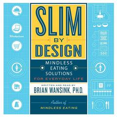 Slim by Design by Brian Wansink audiobook