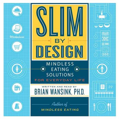 Slim by Design by Brian Wansink audiobook