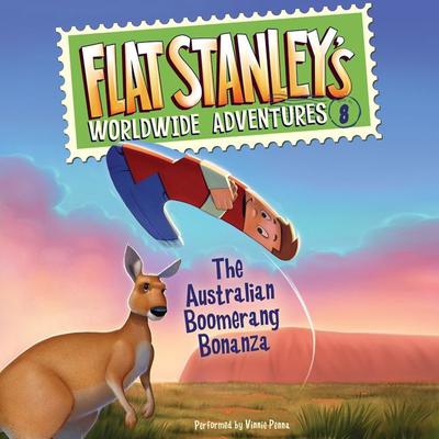Flat Stanley's Worldwide Adventures #8: The Australian Boomerang Bonanza UAB by Jeff Brown audiobook
