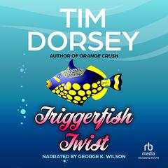 Triggerfish Twist by Tim Dorsey audiobook