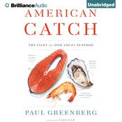 American Catch by  Paul Greenberg audiobook