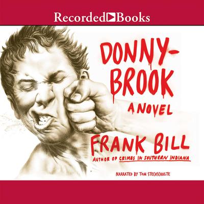 Donnybrook by Frank Bill audiobook