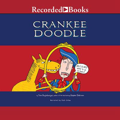 Crankee Doodle by Tom Angleberger audiobook