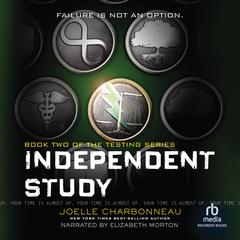 Independent Study by Joelle Charbonneau audiobook