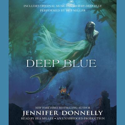 Deep Blue by Jennifer Donnelly audiobook