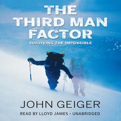 The Third Man Factor by John Geiger audiobook
