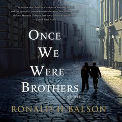 Once We Were Brothers by Ronald H. Balson audiobook