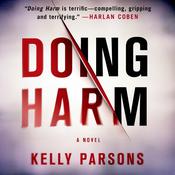 Doing Harm by  Kelly Parsons audiobook