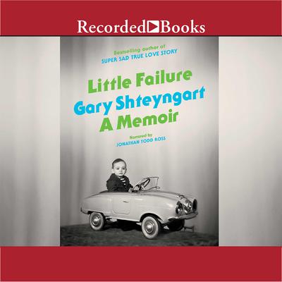 Little Failure by Gary Shteyngart audiobook