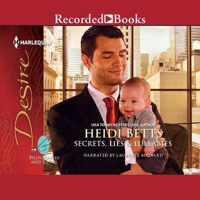 Secrets, Lies & Lullabies by Heidi Betts audiobook
