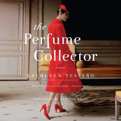 The Perfume Collector by Kathleen Tessaro audiobook