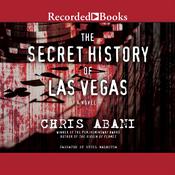 The Secret History of Las Vegas by  Chris Abani audiobook