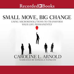 Small Move, Big Change by Caroline L. Arnold audiobook