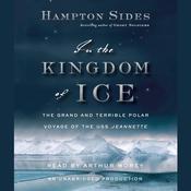 In the Kingdom of Ice by  Hampton Sides audiobook