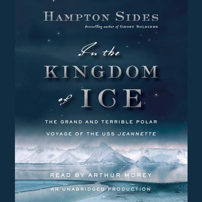 In the Kingdom of Ice by Hampton Sides audiobook