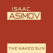 The Naked Sun by  Isaac Asimov audiobook