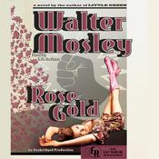 Rose Gold by  Walter Mosley audiobook