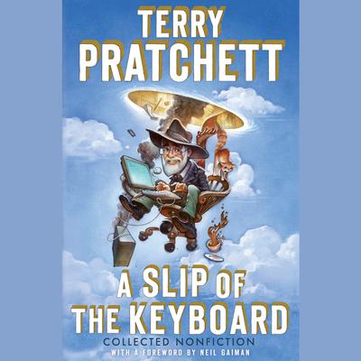 A Slip of the Keyboard by Terry Pratchett audiobook