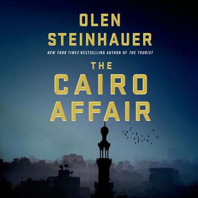 The Cairo Affair by Olen Steinhauer audiobook