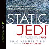 Static Jedi by  Eric Samuel Timm audiobook