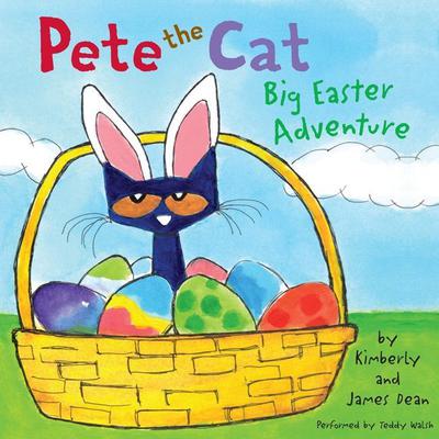 Pete the Cat: Big Easter Adventure by James Dean audiobook