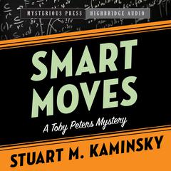 Smart Moves by Stuart M. Kaminsky audiobook