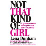 Not That Kind of Girl by  Lena Dunham audiobook