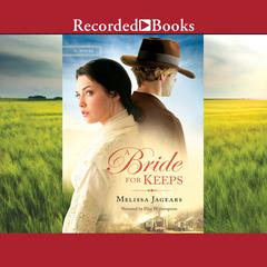 A Bride for Keeps by Melissa Jagears audiobook