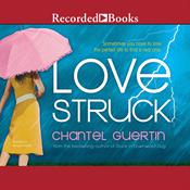 Love Struck by  Chantel Guertin audiobook