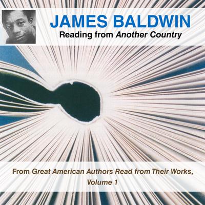 James Baldwin Reading from Another Country Audiobook, written by James