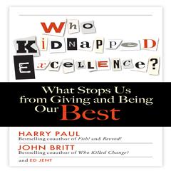 Who Kidnapped Excellence? by Harry Paul audiobook