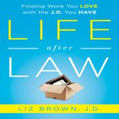 Life After Law by  Liz Brown audiobook